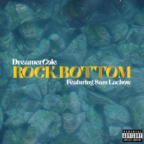 Rock Bottom ft. Sam Lachow