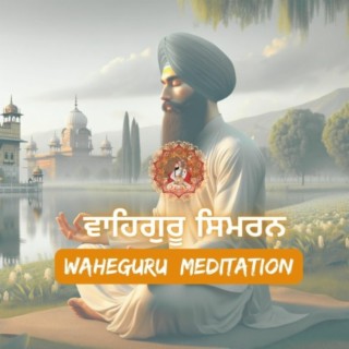 Waheguru Simran Relaxing Mantra