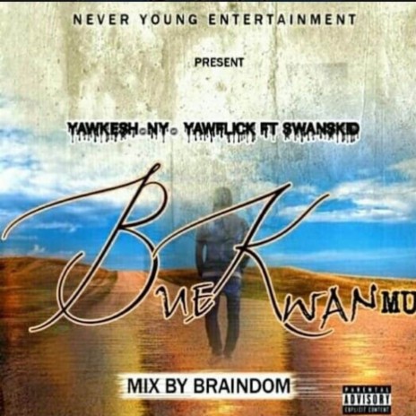 Bue Kwanmu ft. Yawflick & Swanskid