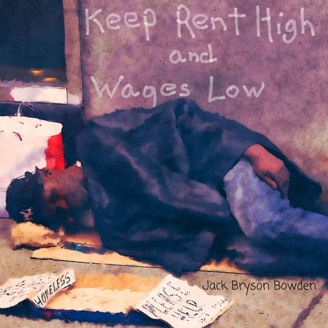 Keep Rent High and Wages Low | Boomplay Music