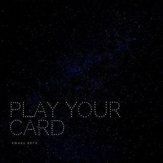 Play Your Card