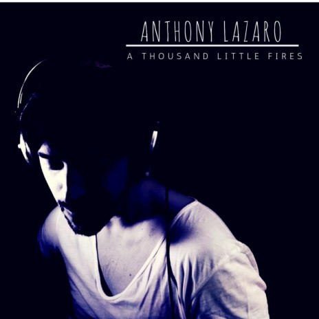 A Thousand Little Fires | Boomplay Music