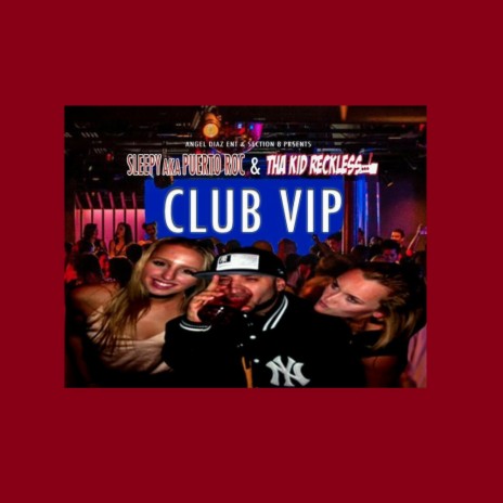 Club VIP ft. Tha Kid Reckless | Boomplay Music