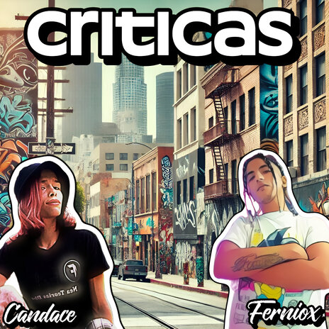 Criticas ft. Candace | Boomplay Music