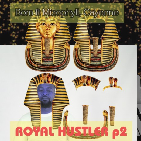 ROYAL HURSTLER, Pt. 2 ft. mizo phyll & co-kayn beats | Boomplay Music