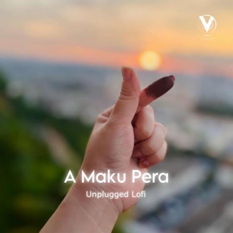 A Maku Pera (Slowed & Reverb)