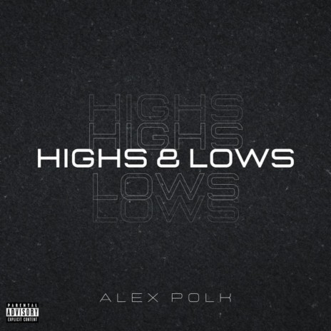 HIGHS & LOWS | Boomplay Music