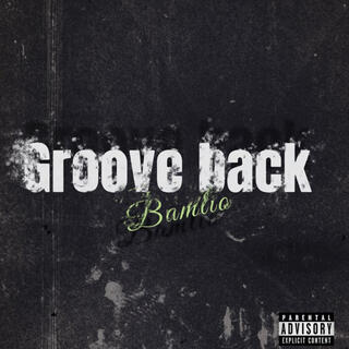 Groove Back