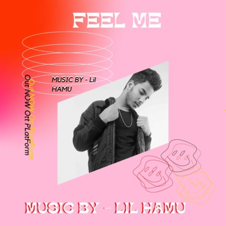 FEEL ME | Boomplay Music