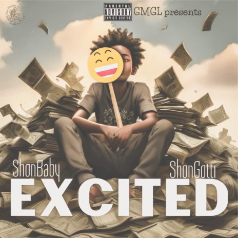 Excited ft. Shon Gotti | Boomplay Music