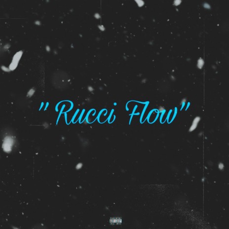 Rucci Flow | Boomplay Music