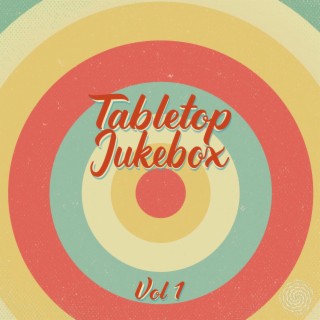 Tabletop Jukebox, Vol. 1