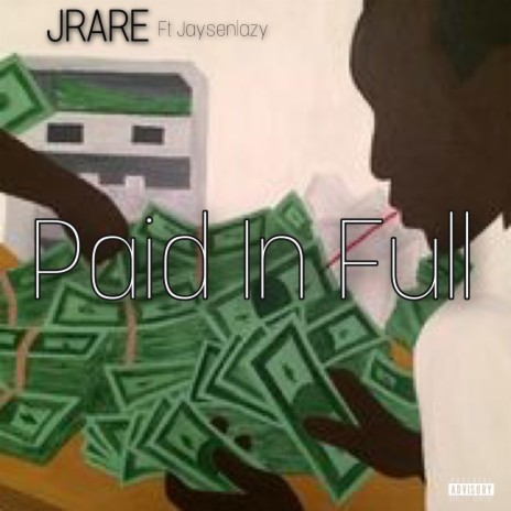 Paid In Full (feat. JaysenLazy)