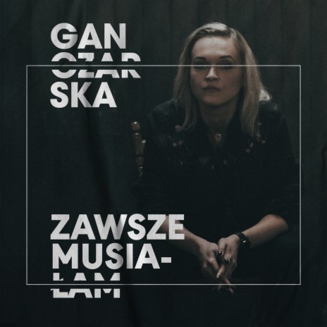 Zawsze Musiałam | Boomplay Music