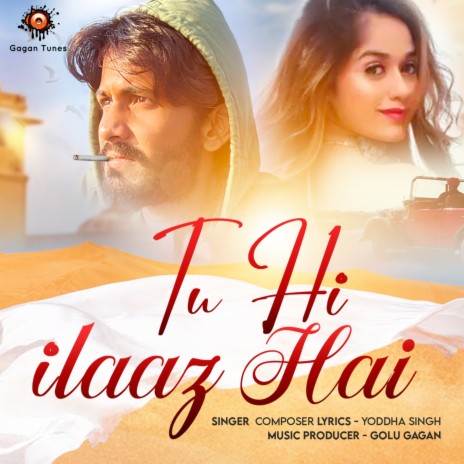 Tu Hi Ilaaz Hai (Bollywood) ft. Golu Gagan | Boomplay Music