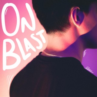 On Blast (Radio Edit) lyrics | Boomplay Music