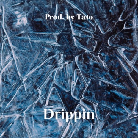 Drippin (Instrumental)