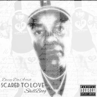 Scared To Love