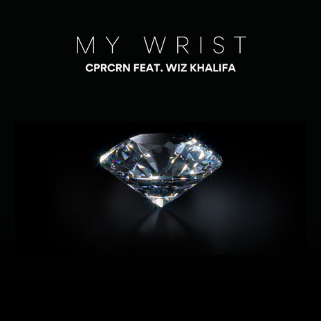 my wrist ft. Wiz Khalifa | Boomplay Music