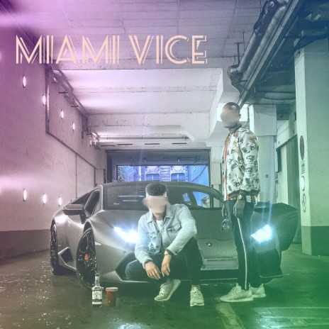 Miami Vice ft. SLP