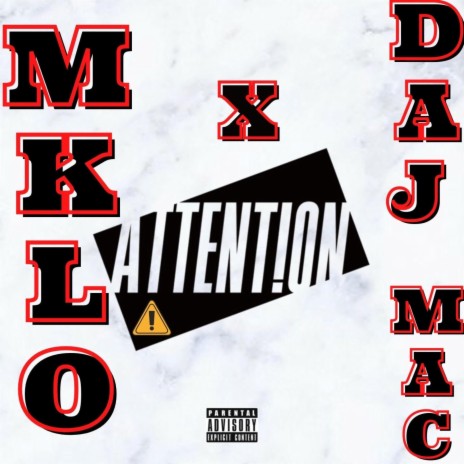 Attention (feat. Daj Mac)