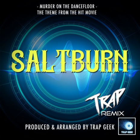 Murder On The Dancefloor (From Saltburn) (Trap Version) | Boomplay Music