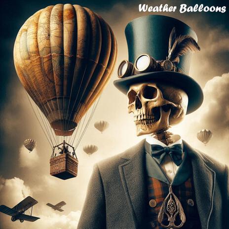 Weather Balloons | Boomplay Music