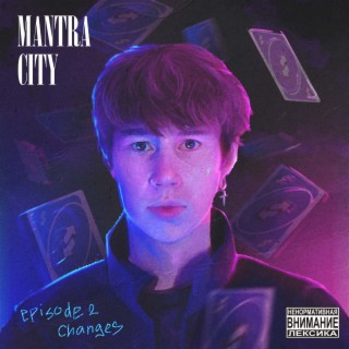 MANTRA CITY - Episode 2: Changes