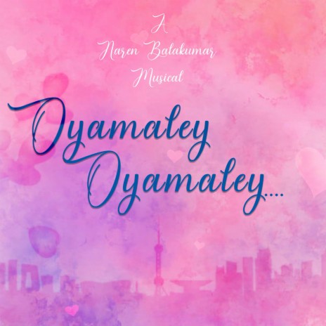 Oyamaley Oyamaley (feat. Lalit Talluri) | Boomplay Music