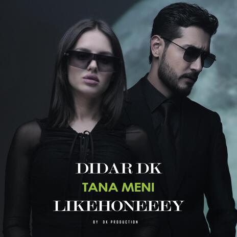 Tana meni ft. Likehoneeey | Boomplay Music