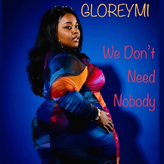 We Don't Need Nobody