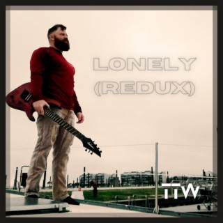Lonely (Redux) lyrics | Boomplay Music