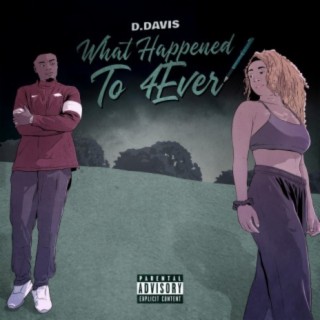 What Happened To 4Ever (Ep)