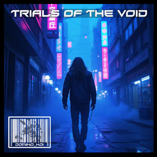 Trials of the Void