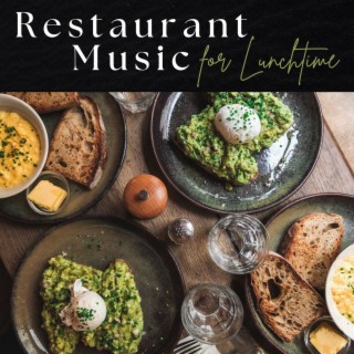 Restaurant Music for Lunchtime: Laid Back Friendly Jazz Tracks