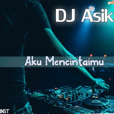 Aku Mencintaimu | Boomplay Music