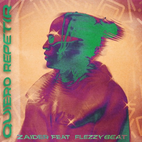 Quiero Repetir ft. flezzybeat | Boomplay Music