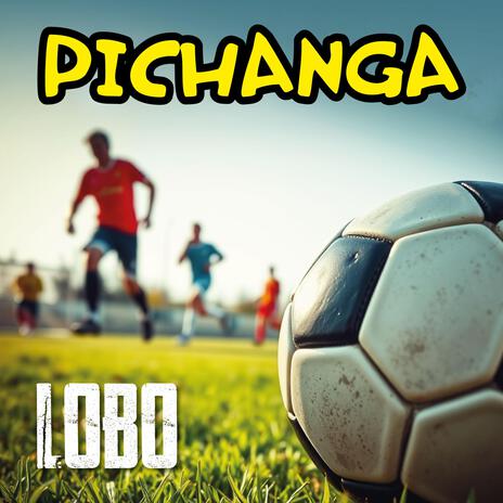 PICHANGA | Boomplay Music