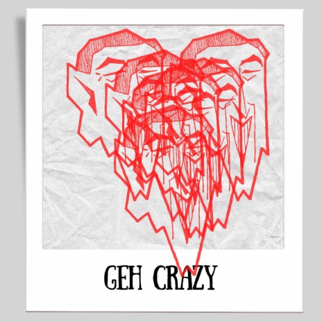 Geh Crazy | Boomplay Music