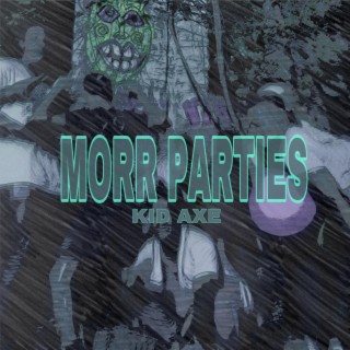 MORR PARTIES