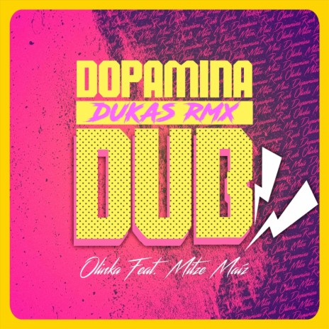 Dopamina Dub (Dukas Rmx) [feat. Mitze Maíz] | Boomplay Music