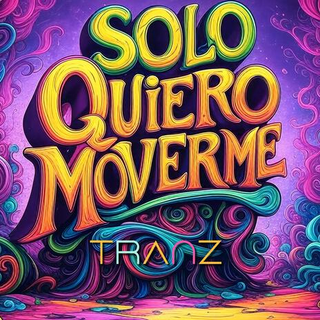 Solo Quiero Moverme | Boomplay Music