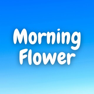 Morning Flower (Marimba)