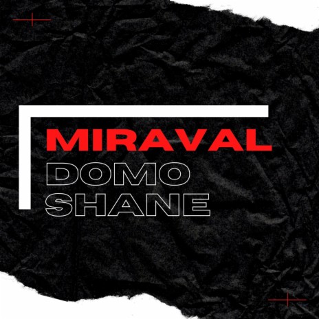 MIRAVAL ft. Shane | Boomplay Music