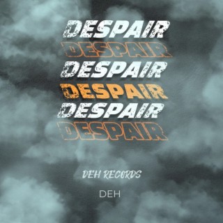 DESPAIR (DEH)