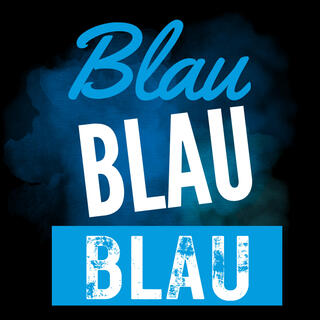 Blau blau blau