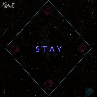 Stay