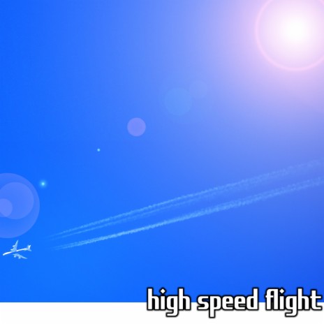 high speed flight
