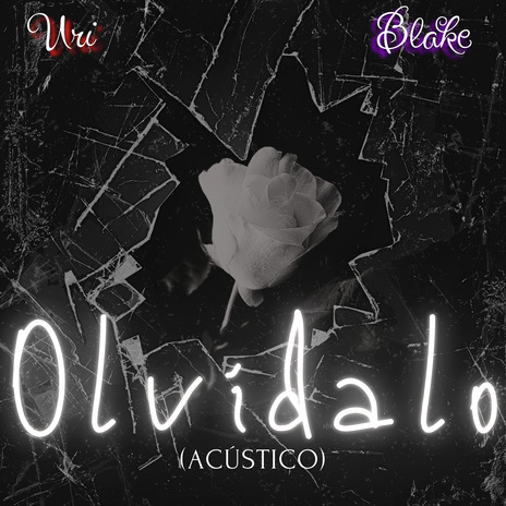 Olvídalo (Acústico) ft. BLAKE | Boomplay Music