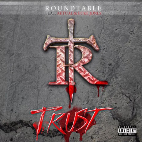 Trust ft. Roundtable & Aktual | Boomplay Music